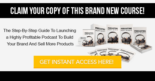 Podcasting Profit Secrets Video Upgrade